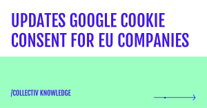 Updates google cookie consent for EU companies